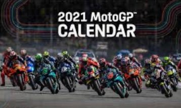LE CALENDRIER DU MOTO GP 2021 MIS A JOUR….ANNULATION DU JAPON ET CONFIRMATION DES USA 