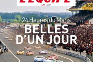 L'EQUIPE PUBLIE UN HORS SERIE SPÉCIAL SUR LA LONGUE HISTOIRE DES 24 HEURES DU MANS