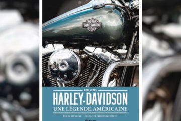 LIVRE. HARLEY-DAVIDSON, UNE LÉGENDE AMÉRICAINE !