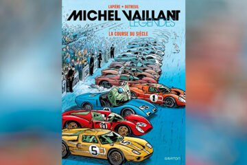 BD MICHEL VAILLANT. 24 HEURES DU MANS 1967 OU LA COURSE DU SIECLE