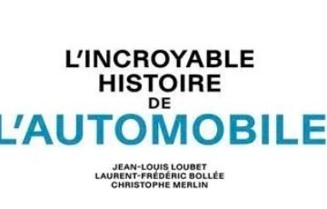 LIVRE. L'INCROYABLE HISTOIRE L'AUTOMOBILE
