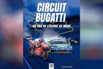 LIVRE. L’HISTOIRE DU CIRCUIT BUGATTI AU MANS