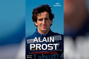LIVRE. ‘ALAIN PROST, LA COURSE DANS LA PEAU