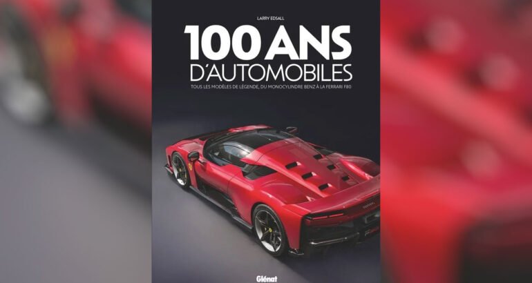  LIVRE. 100 ANS D’AUTOMOBILES