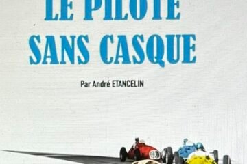 LIVRE. ETANCELIN… LE PILOTE SANS CASQUE !