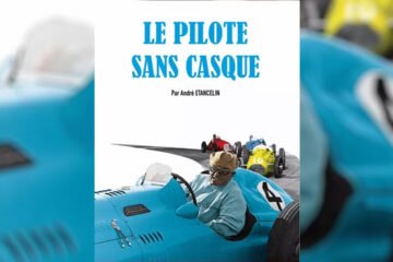 LIVRE. ETANCELIN… LE PILOTE SANS CASQUE !