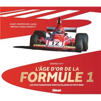 LIVRE. L’ÂGE D’OR DE LA FORMULE 1 (1958 à 1982)