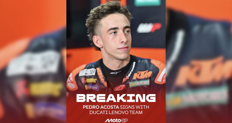 MOTOGP.  PEDRO ACOSTA SIGNE AVEC L’USINE DUCATI POUR DEUX SAISONS EN 2027 ET 2028