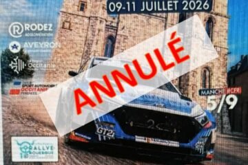 LE RALLYE DU ROUERGUE ANNULÉ PAR LA PRÉFECTURE DE L’AVEYRON!!!
