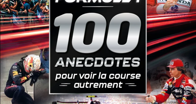 LIVRE. 100 ANECDOTES SUR LA FORMULE 1